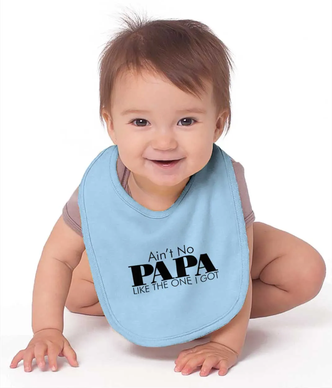 Ain't No Papa Like Mine Infant Baby Bib