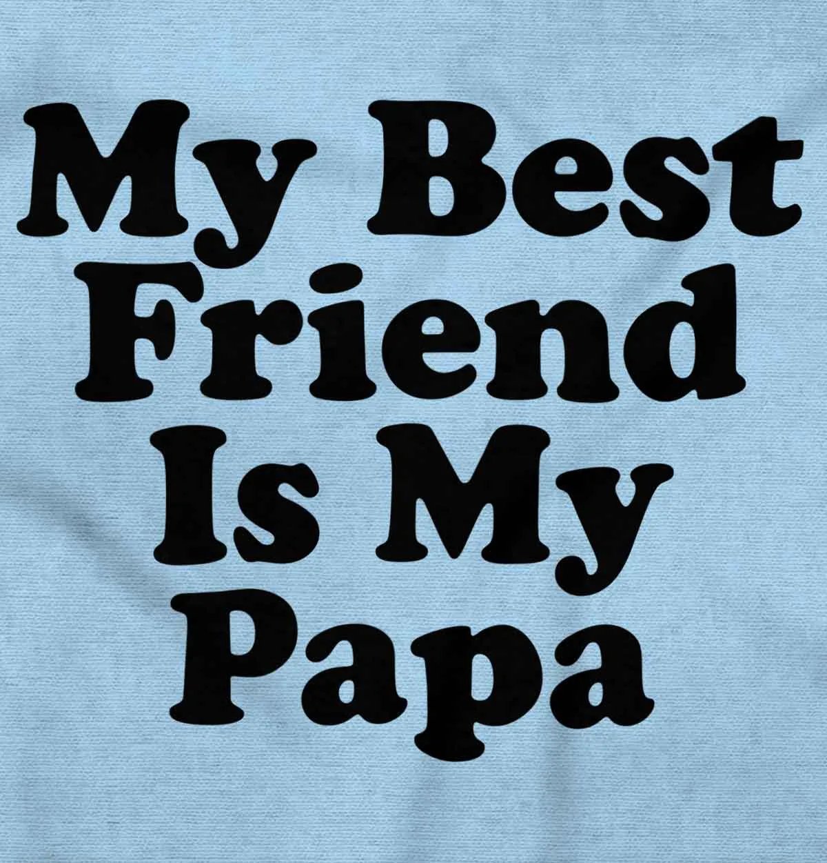 Best Friend Is Papa Infant Baby Bib