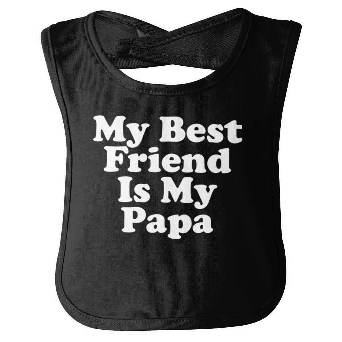 Best Friend Is Papa Infant Baby Bib