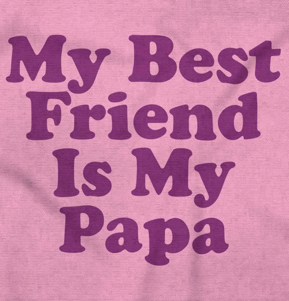 Best Friend Is Papa Infant Baby Bib