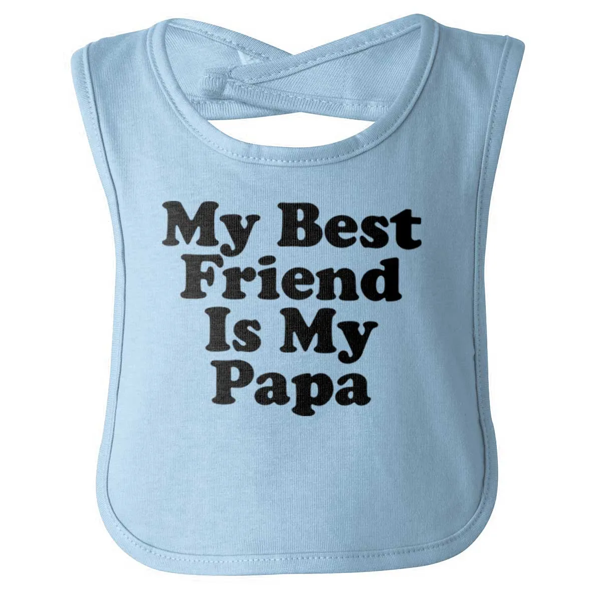 Best Friend Is Papa Infant Baby Bib