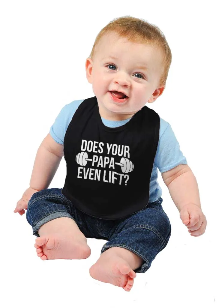 Does Your Papa Lift? Infant Baby Bib