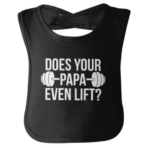 Does Your Papa Lift? Infant Baby Bib