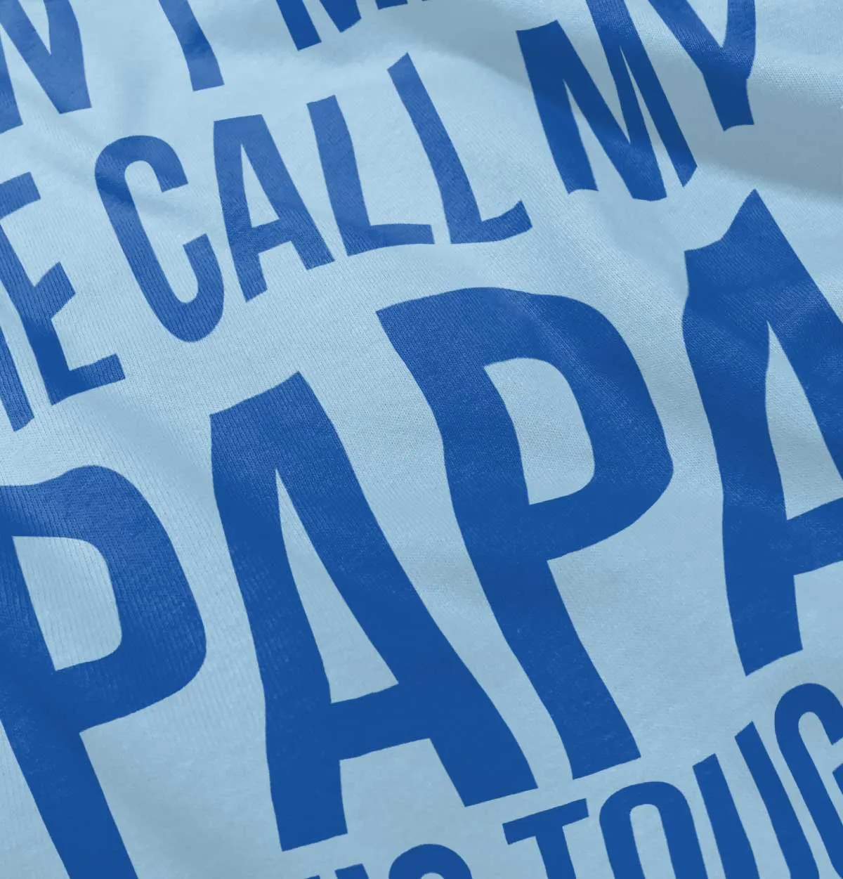 Don't Make Me Call Papa Infant Baby Bib