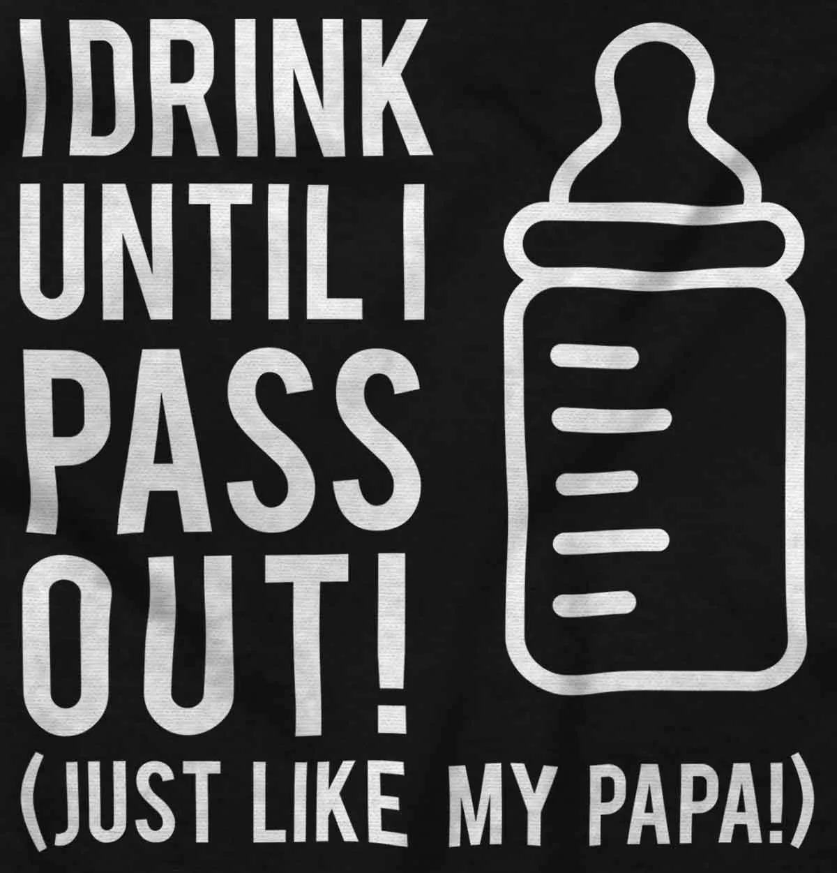 Drink Until I Pass Out Infant Baby Bib
