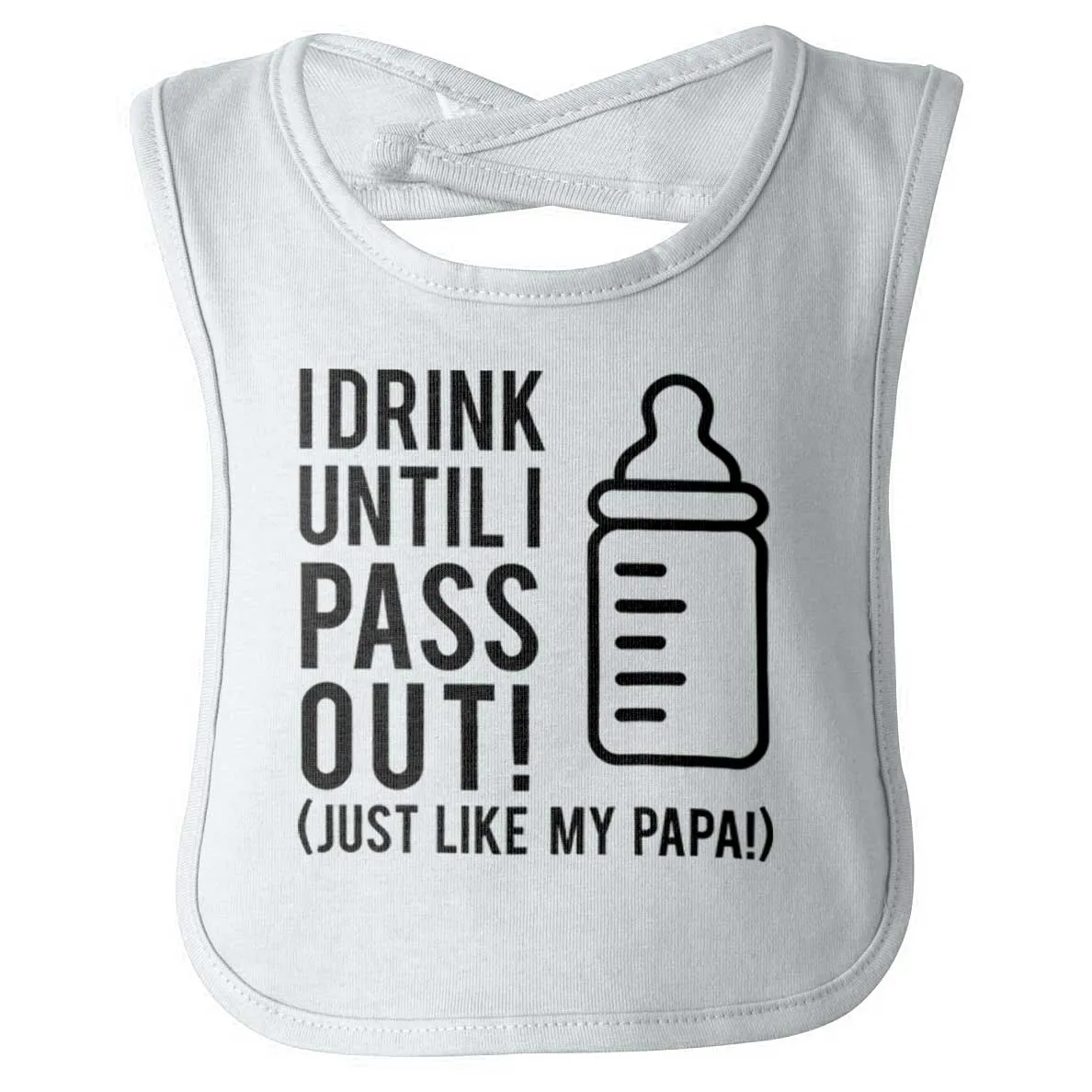 Drink Until I Pass Out Infant Baby Bib