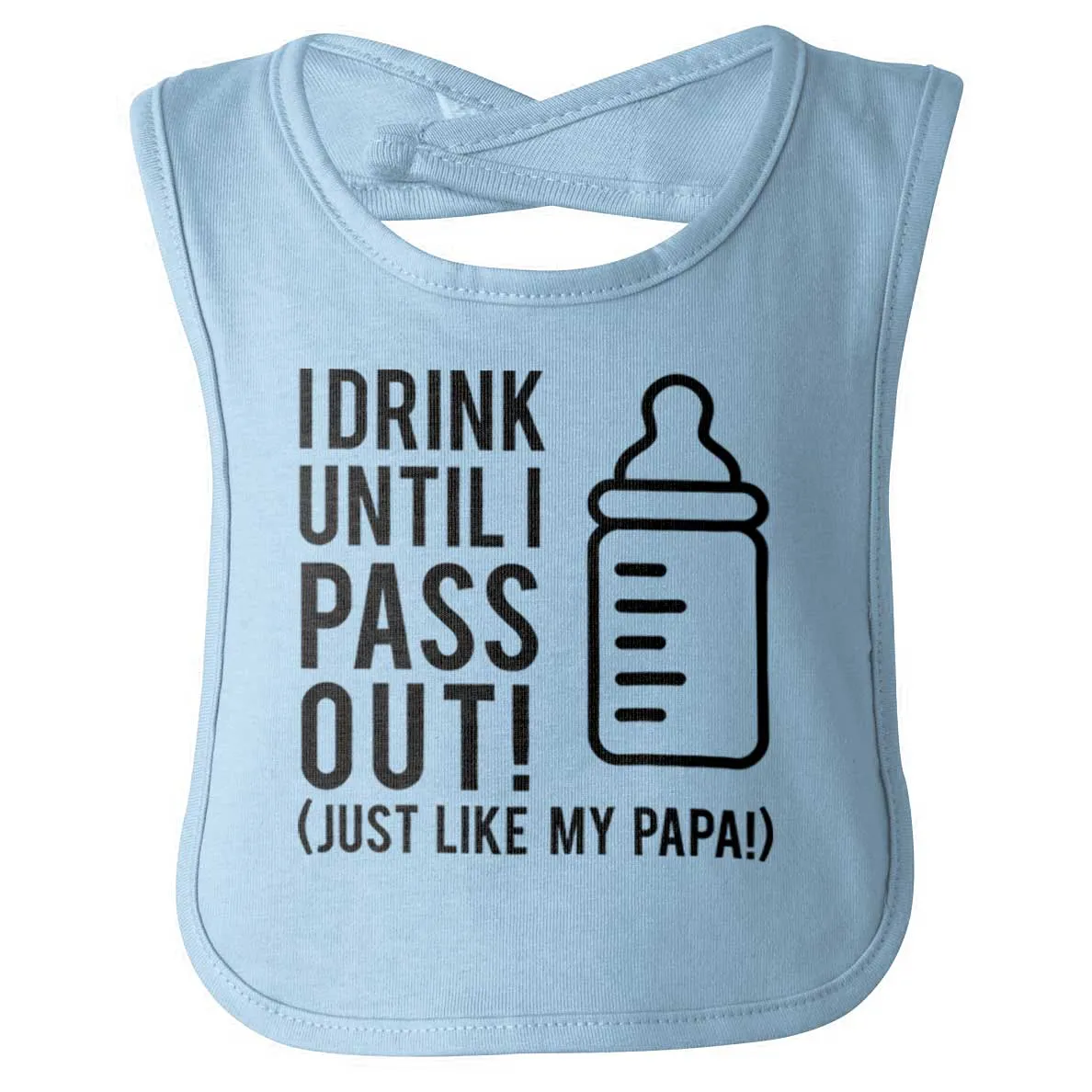 Drink Until I Pass Out Infant Baby Bib