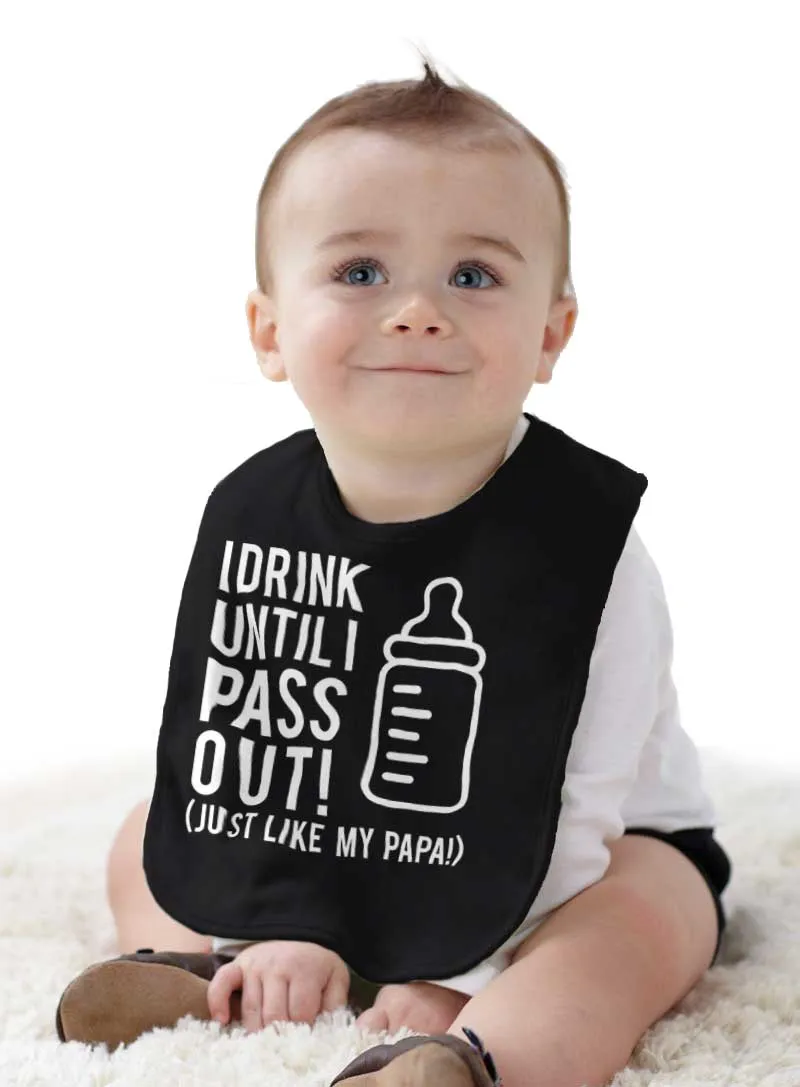 Drink Until I Pass Out Infant Baby Bib
