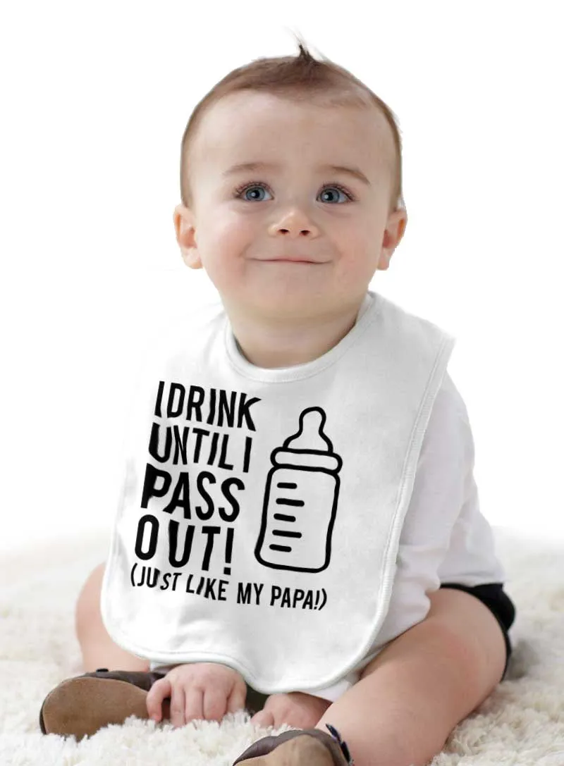 Drink Until I Pass Out Infant Baby Bib