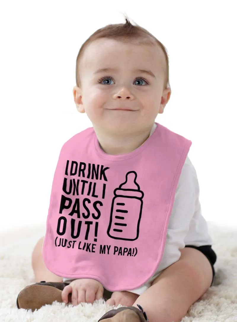 Drink Until I Pass Out Infant Baby Bib