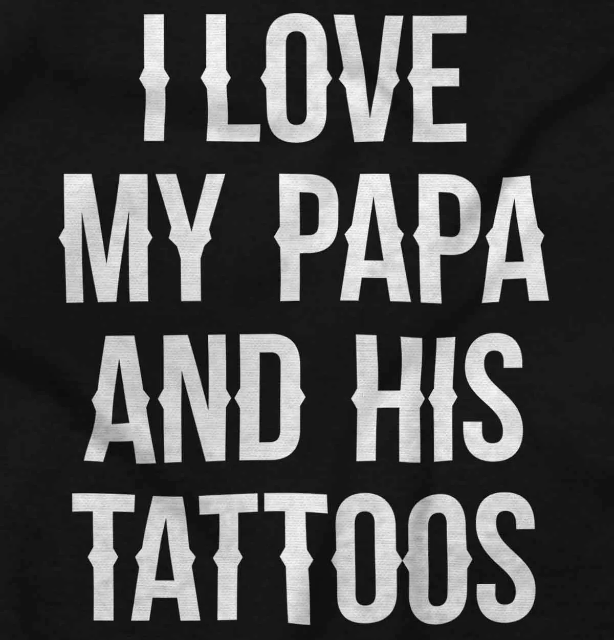 I Love Papa And Tattoos Infant Baby Bib