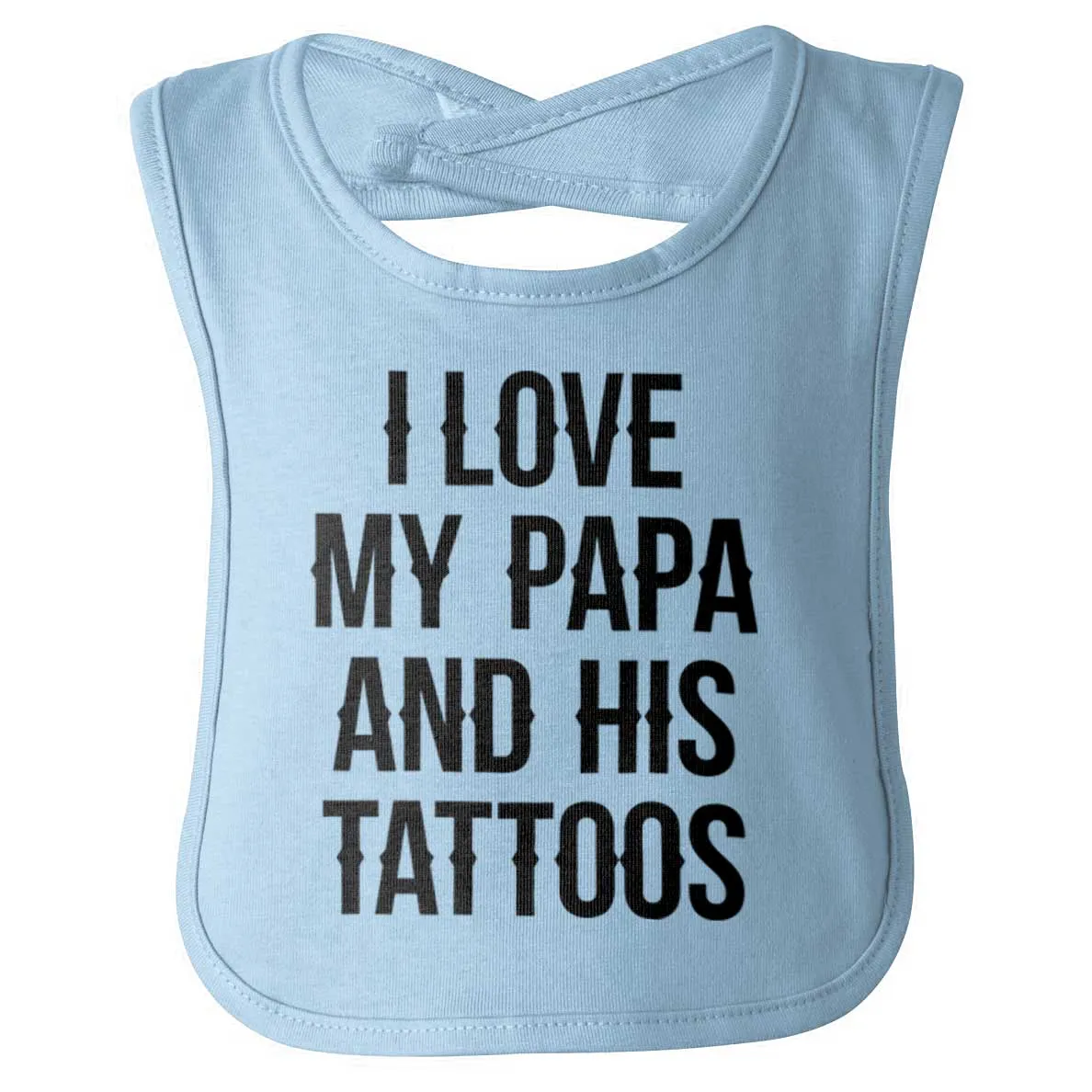 I Love Papa And Tattoos Infant Baby Bib