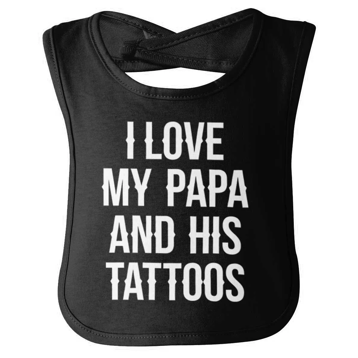 I Love Papa And Tattoos Infant Baby Bib