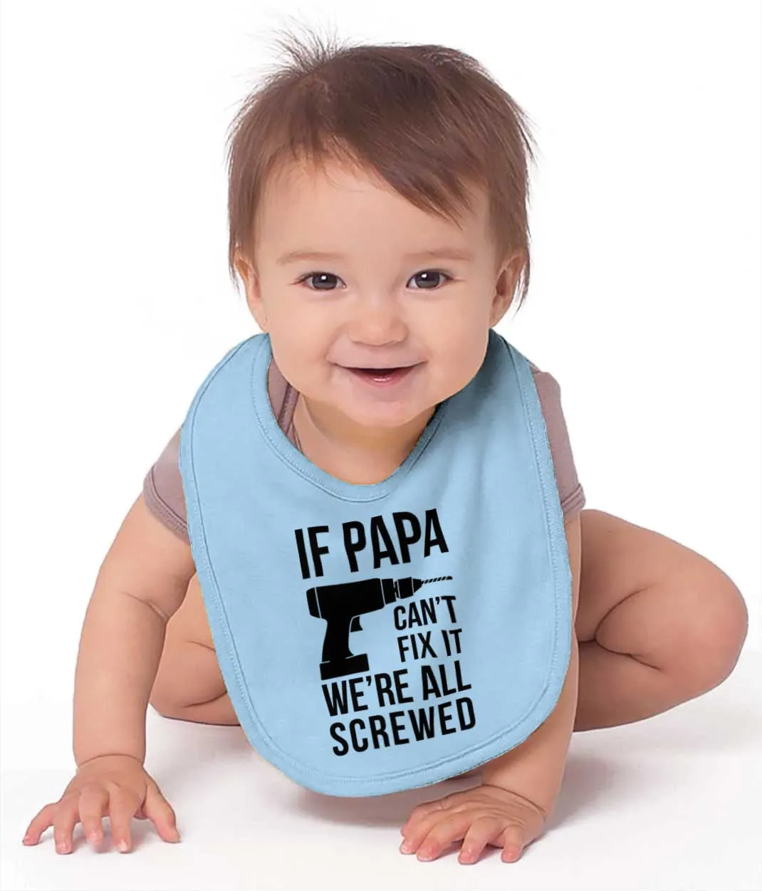 Papa Can't Fix We're Screwed Infant Baby Bib