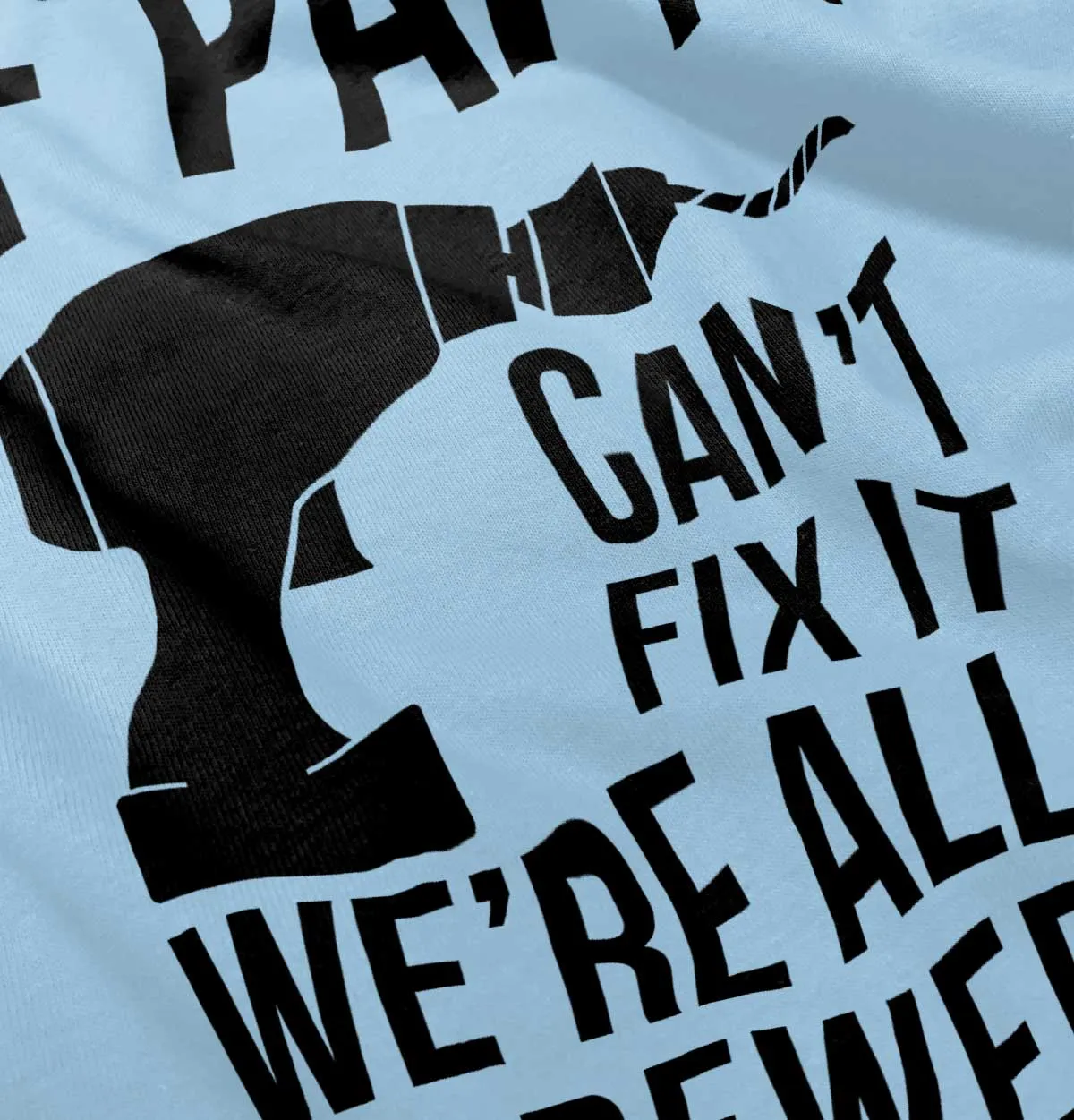 Papa Can't Fix We're Screwed Infant Baby Bib