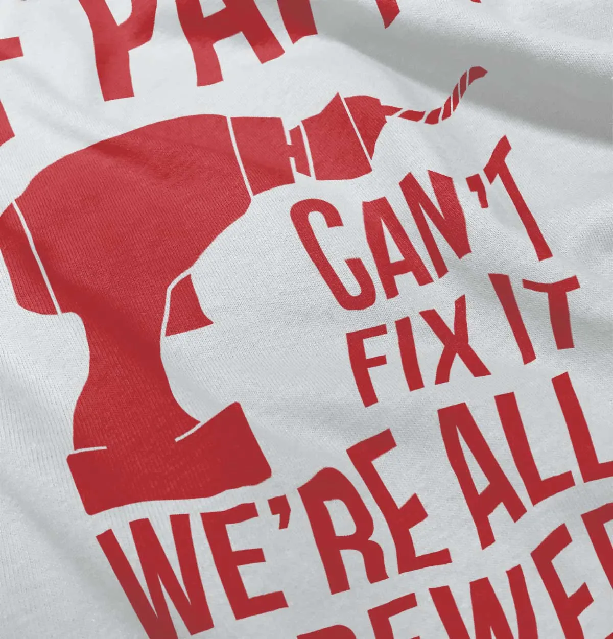 Papa Can't Fix We're Screwed Infant Baby Bib